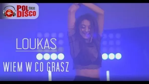 LOUKAS - Wiem w co grasz
