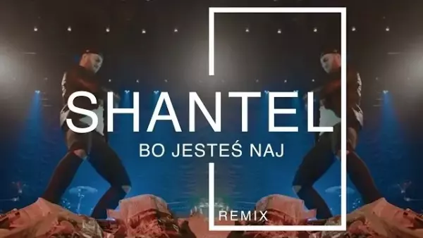 ShanteL - Bo jesteś naj (Brx Remix)