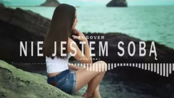 Hangover - Nie jestem sobą (Remake)