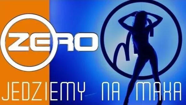Zero - Jedziemy Na Maxa (Disco 2018)