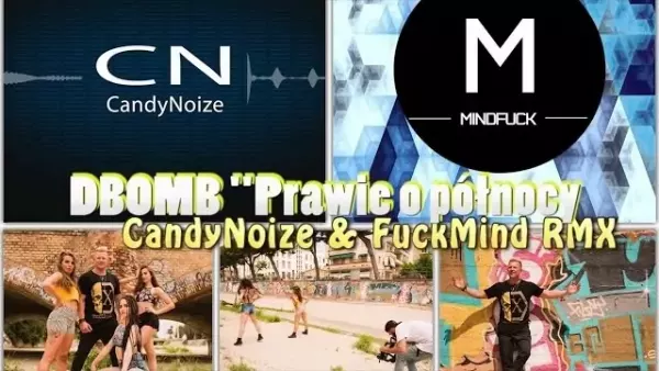 Dbomb - Prawie o północy (CandyNoize & FuckMind Remix)