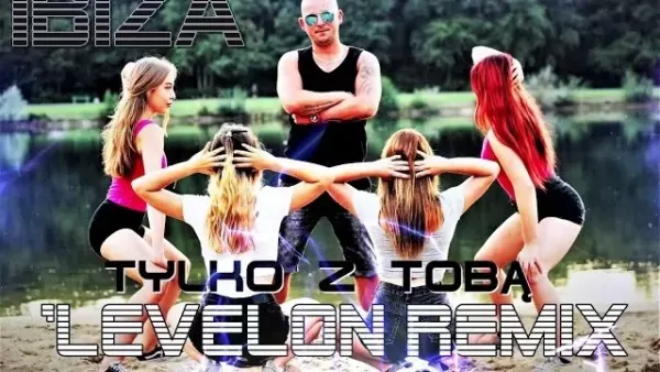 Ibiza - Tylko z tobą Levelon Remix