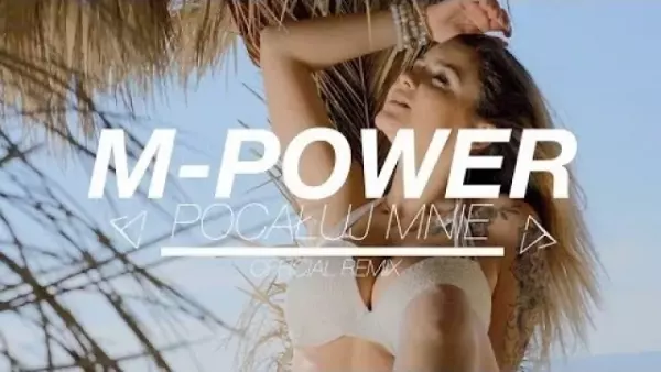 M-Power - Pocałuj mnie (Freaky Boys remix)