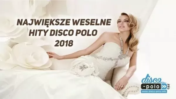 Największe weselne hity disco polo 2018  (Disco-Polo.info)