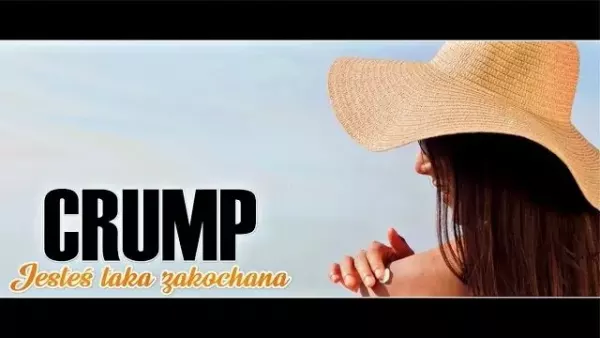 Crump - Jesteś taka zakochana