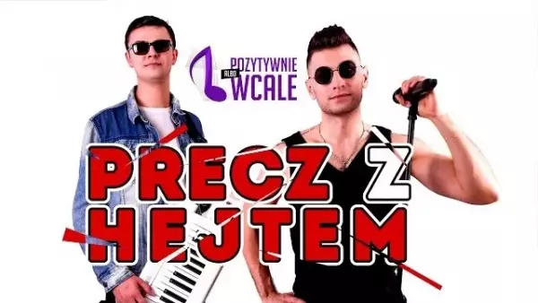 Pozytywnie albo Wcale - Precz z hejtem 