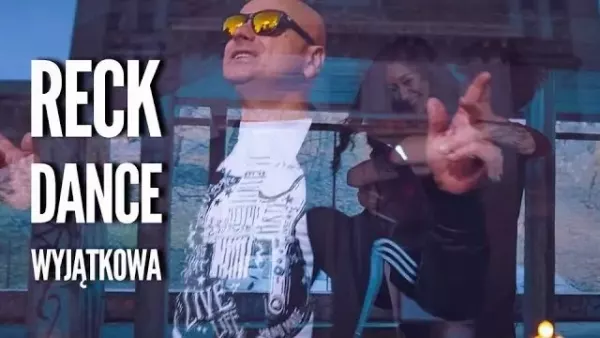 Reck Dance - Wyjątkowa 