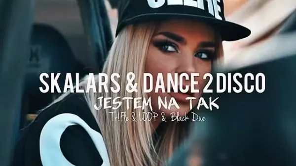 Skalars & Dance 2 Disco - Jestem Na Tak (Tr!Fle & Loop & Black Due Remix) 