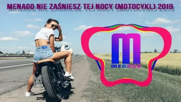 Menago - Nie zaśniesz tej nocy (Motocykl) 2019