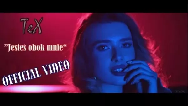 TeX - Jesteś obok mnie