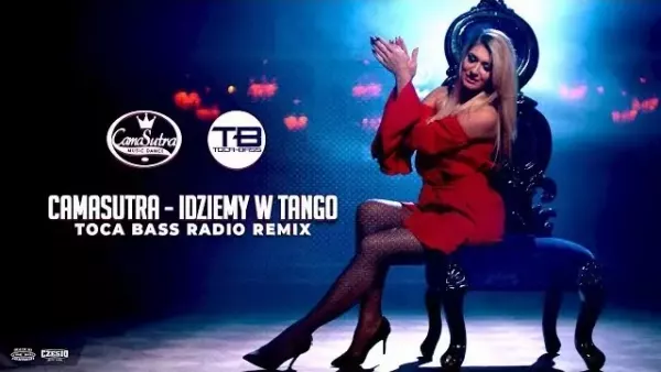 CamaSutra - Idziemy w tango (Toca Bass Remix)