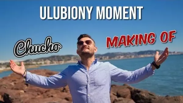 Chucho - Ulubiony moment (Zapowiedź Teledysku)