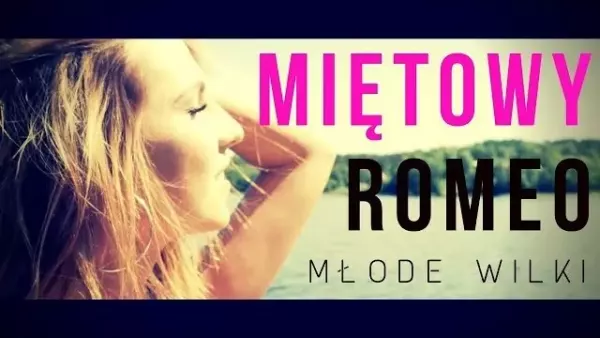 Młode Wilki - Miętowy romeo