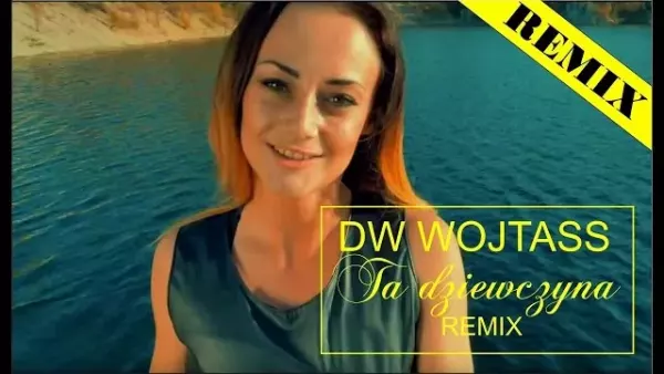 Dw Wojtass - Ta dziewczyna ( PeKu & Fair Play Remix 2019 )