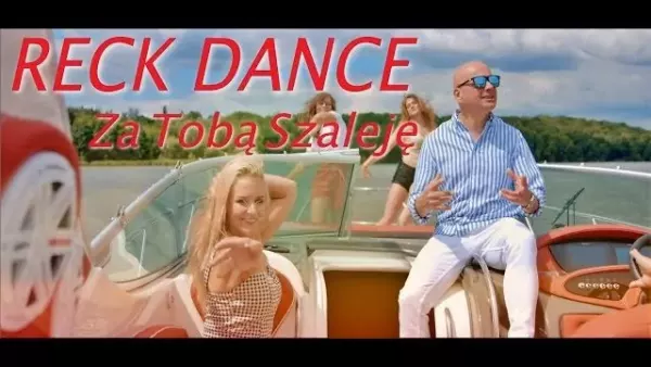 RECK DANCE - Za Tobą szaleję