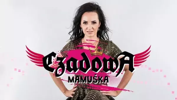 Czadowa Mamuśka - Chcę z tobą być