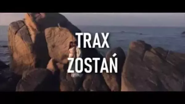 Trax - Zostań