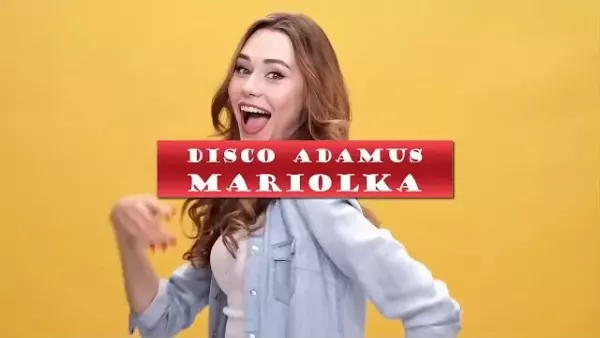 Disco Adamus - Mariolka