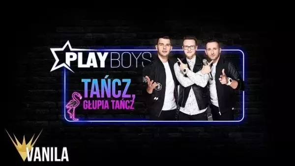 Playboys - Tańcz, głupia tańcz 