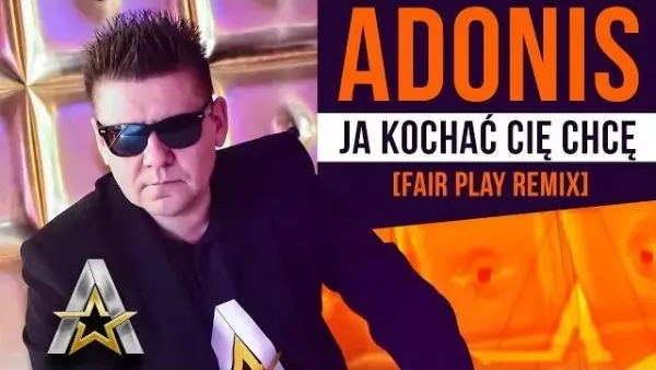 Adonis - Ja kochać Cię chcę (Fair Play Remix)