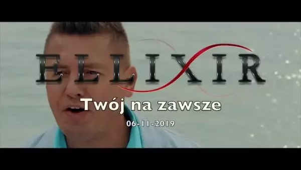 Ellixir - Twój na zawsze (Zapowiedź)