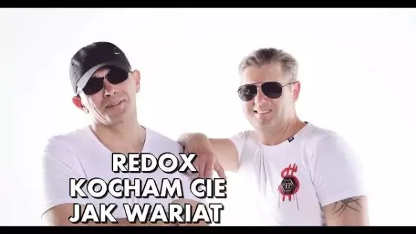 Redox - Kocham Cię Jak Wariat