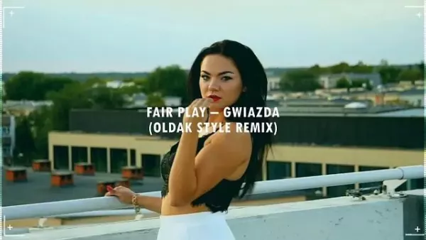Fair Play - Gwiazda (OldakStyle Remix) 