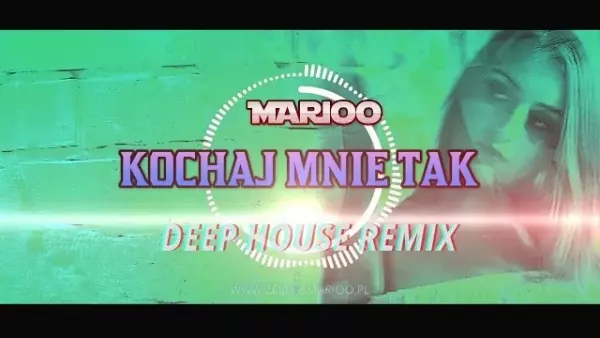 Marioo - Kochaj Mnie tak (Deep House Remix)