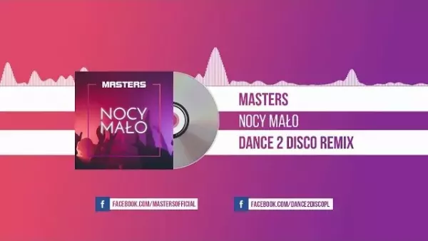 Masters - Nocy Mało (Dance 2 Disco Remix)