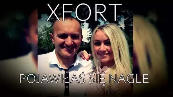 Xfort - Pojawiłaś się nagle