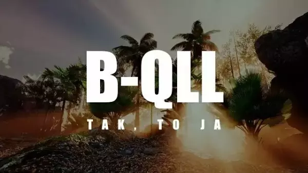 B-Qll - Tak To Ja 