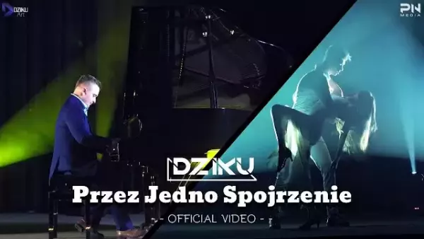 Dziku - Przez Jedno Spojrzenie 