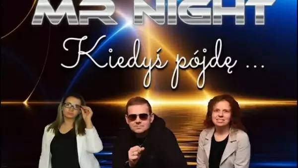 Mister Night - Kiedyś pójdę