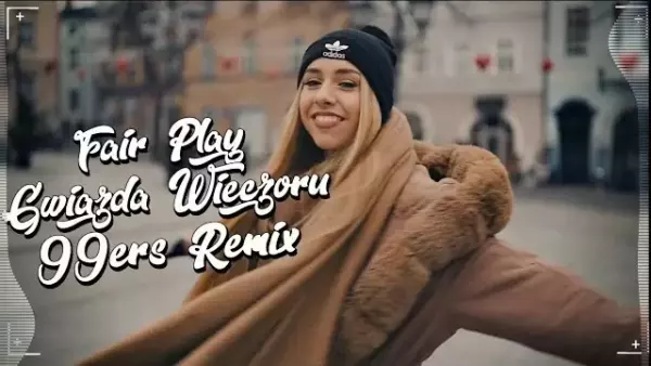 Fair Play - Gwiazda Wieczoru (99ers Remix) 