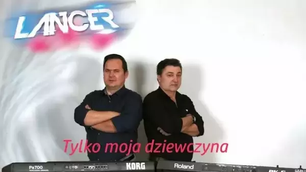 Lancer - Tylko moja dziewczyna