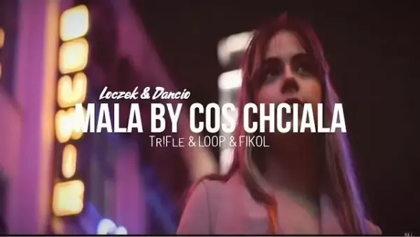 Loczek & Dancio - Mała by coś chciała (Tr!Fle & Loop & Fikoł Remix)