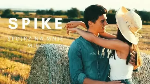 Spike - Spójrz na mnie miła 