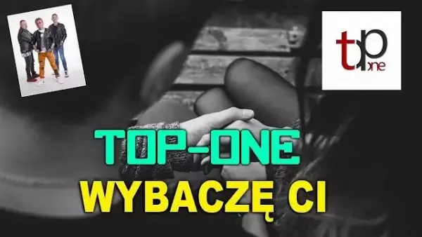 Top One - Wybaczę Ci