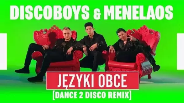 Discoboys & Menelaos - Języki Obce (Dance 2 Disco Remix)