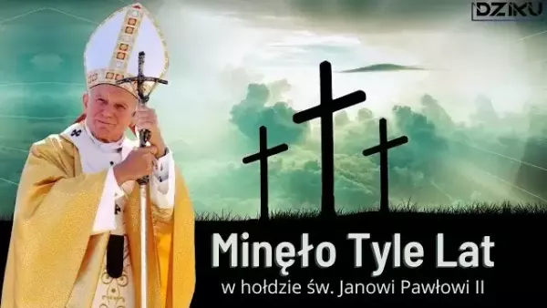 Dziku - Minęło Tyle Lat (W hołdzie Janowi Pawłowi II)