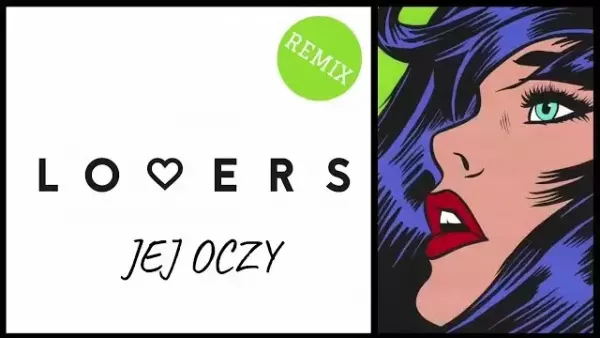 Lovers - Jej oczy remix