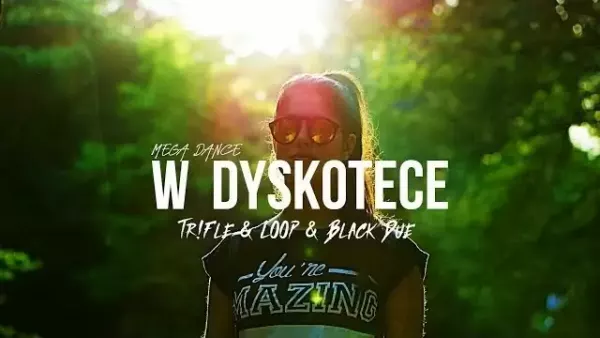 Mega Dance - W Dyskotece (Tr!Fle & Loop & Black Due Remix)