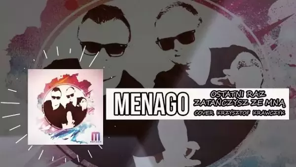 Menago - Ostatni raz zatańczysz ze mną 