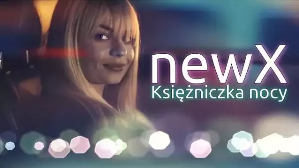 newX - Księżniczka nocy 