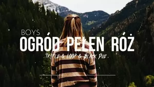Boys - Ogród Pełen Róż (Tr!Fle & Loop & Black Due Remix) 