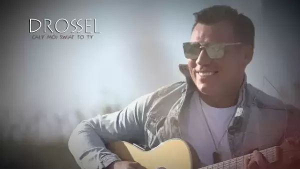 Drossel - Cały Mój Świat to Ty 