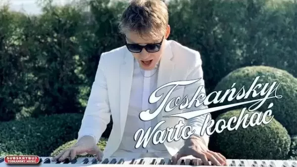 TOSKAŃSKY - Warto Kochać