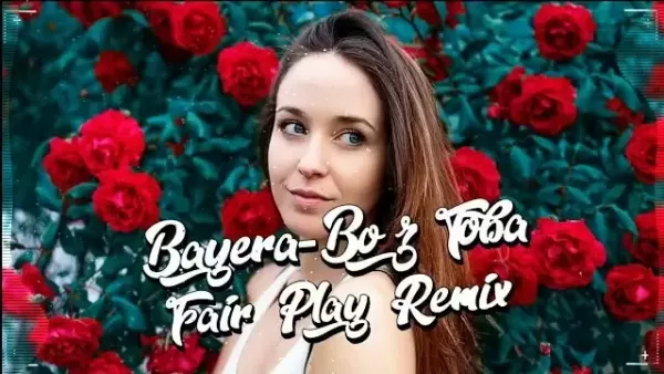 Bayera - Bo z Tobą (Fair Play Remix)