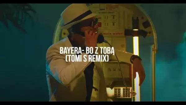Bayera - Bo z Tobą (ToMi S Remix)