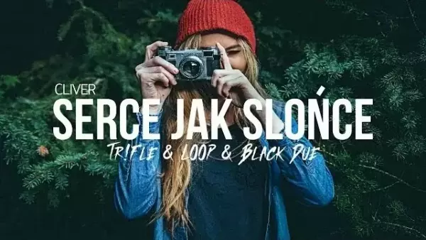 Cliver - Serce jak słońce (Tr!Fle & Loop & Black Due Remix) 